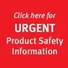 Click here for URGENT Product Safety Information