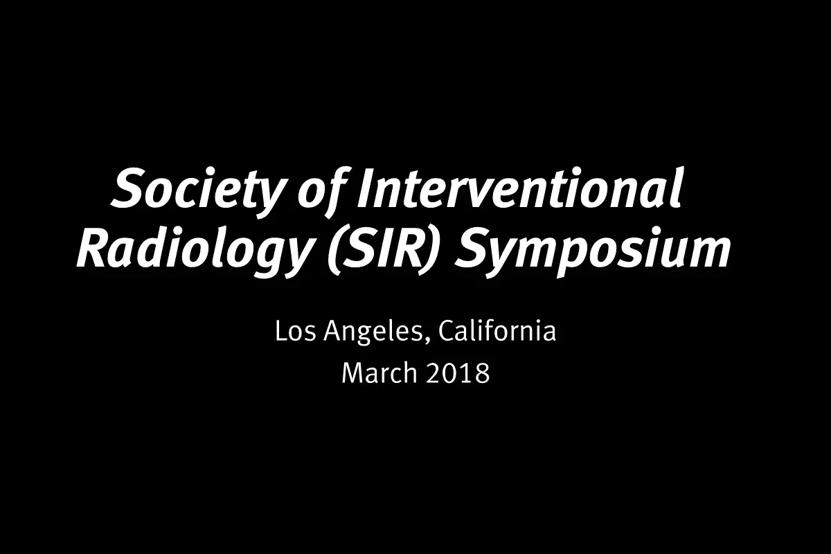  Society of Interventional Radiology (SIR) Symposium 