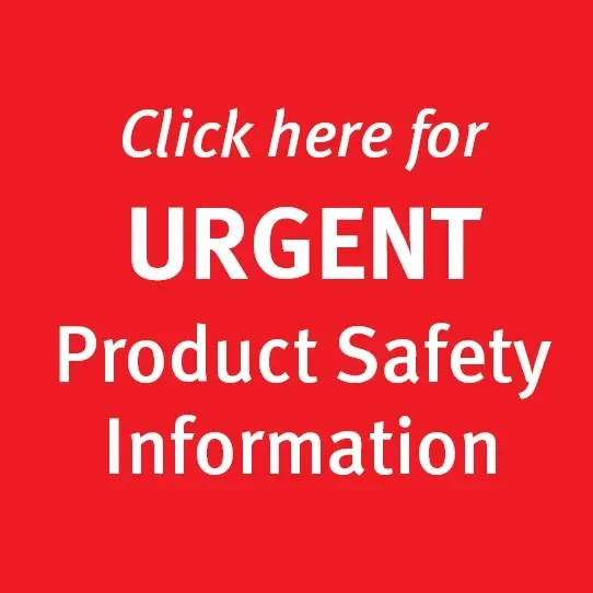 Click here for URGENT Product Safety Information